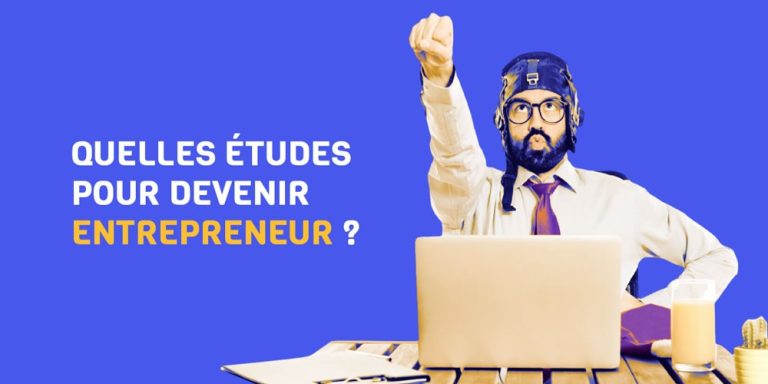 Quelles études pour devenir entrepreneur ?