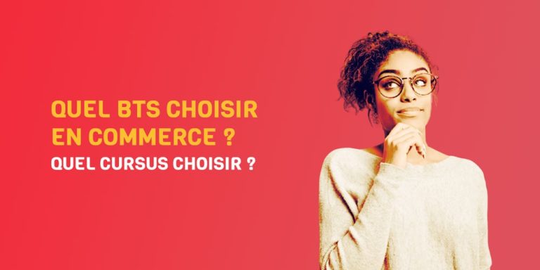 Quel BTS Choisir en commerce