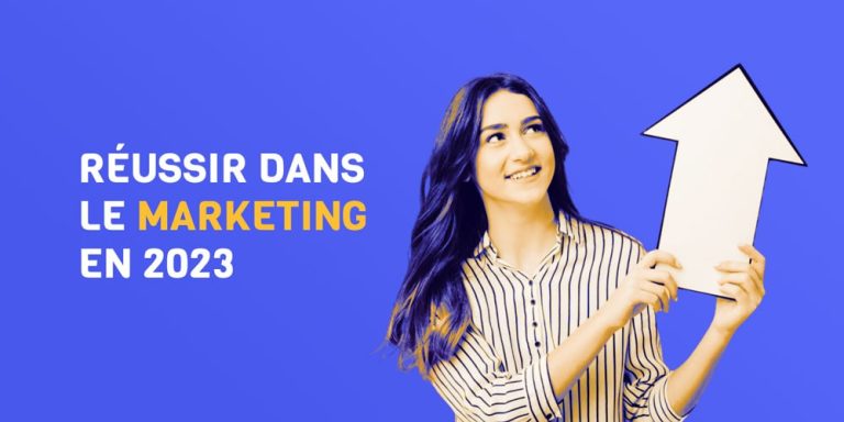 Réussir dans le marketing