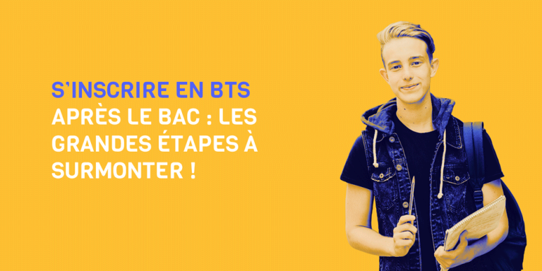S’inscrire en BTS après le BAC : les grandes étapes à surmonter !