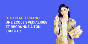 BTS en alternance : une école spécialisée et reconnue à ton écoute !