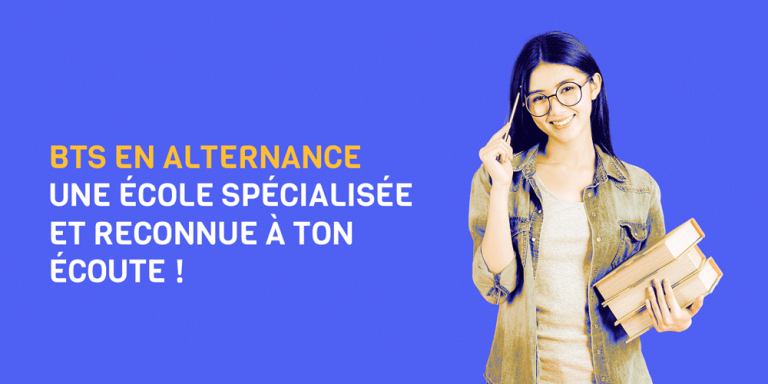 BTS en alternance : une école spécialisée et reconnue à ton écoute !